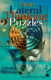Cover of: Clever lateral thinking puzzles by Edward J. Harshman