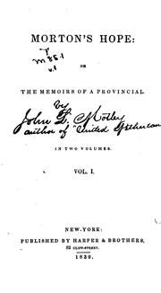 Cover of: Morton's Hope: or, The memoirs of a provincial.