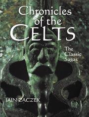 Cover of: Chronicles Of The Celts: The Classic Sagas