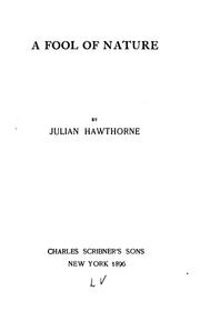 Cover of: A fool of nature by Julian Hawthorne