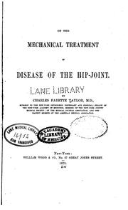 On the mechanical treatment of disease of the hip-joint by Taylor, Charles Fayette
