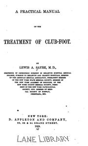 Cover of: A practical manual of the treatment of club-foot.