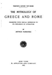 Cover of: The mythology of Greece and Rome: presented with special reference to its influence on literature