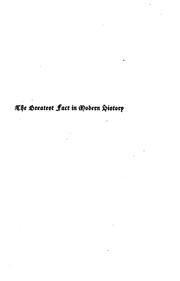 Cover of: The greatest fact in modern history by Whitelaw Reid