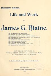 Cover of: Life and work of James G. Blaine ...