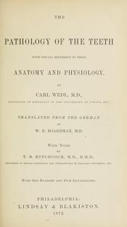 Cover of: The pathology of the teeth: with special reference to their anatomy and physiology.