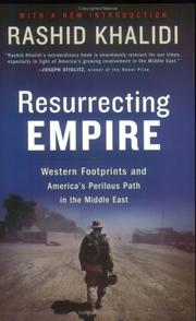 Resurrecting Empire by Rashid Khalidi