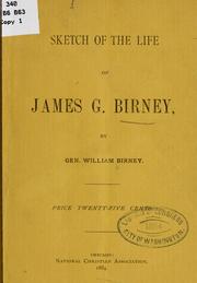 Cover of: Sketch of the life of James G. Birney