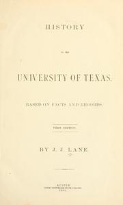 History of the University of Texas by Lane, John J.