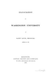 Cover of: Inauguration of Washington university at Saint Louis, Missouri. April 23, 1857.