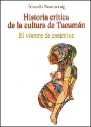 HISTORIA CRITICA DE LA CULTURA DE TUCUMAN by Eduardo Rosenzvaig