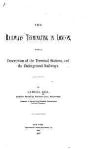 Cover of: The railways terminating in London: with a description of the terminal stations, and the underground railways.