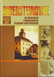 Cover of: Bibersteinowie w dziejach pogranicza śląsko-łużyckiego
