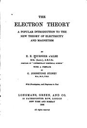 Cover of: electron theory.: A popular introduction to the new theory of electricity and magnetism