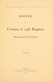 Cover of: Roster of Company I, 24th Regiment, Massachusetts Volunteers.