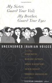 Cover of: My sister guard your veil, my brother guard your eyes by Lila Azam Zanganeh, editor.