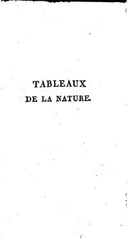 Cover of: Tableaux de la nature by Alexander von Humboldt