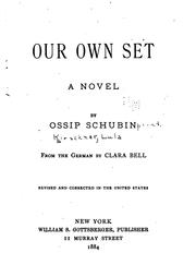 Cover of: Our own set | Ossip Schubin
