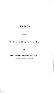 Cover of: Discourses and addresses at the ordination of the Rev. Theodore Dwight Woolsey: to the ministry of the gospel, and his inauguration as president of Yale College, October 21, 1846.