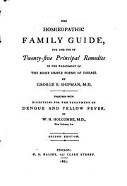 Cover of: homoeopathic family guide: for the use of twenty-five principal remedies in the treatment of the more simple forms of disease.