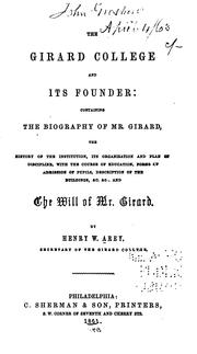 Cover of: Girard college and its founder | Henry W. Arey