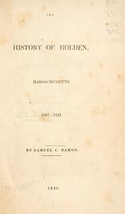 The history of Holden, Massachusetts, 1667-1841 by Samuel Chenery Damon