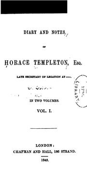 Cover of: Diary and notes of Horace Templeton, esq.: late secretary of legation at ------.