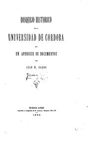Cover of: Bosquejo histórico de la Universidad de Córdoba by Juan Mamerto Garro