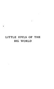 Cover of: Little idyls of the big world by William Denison McCrackan