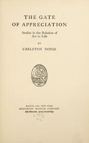 Cover of: The gate of appreciation by Carleton Eldredge Noyes