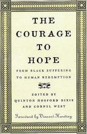 Cover of: The courage to hope: from black suffering to human redemption : essays in honor of James Melvin Washington