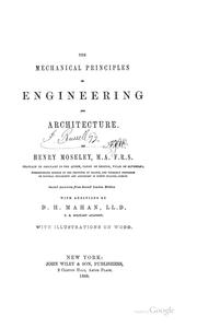 The mechanical principles of engineering and architecture by Henry Moseley