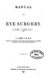 Cover of: Manual of eye surgery. by Andrew Jackson Howe