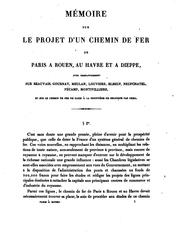 Mémoire sur le projet d'un chemin de fer de Paris à Rouen by France. Direction générale des ponts et chaussées et des mines.