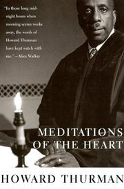 Meditations of the heart by Howard Thurman