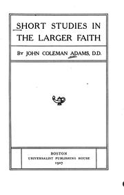 Cover of: Short studies in the larger faith