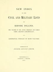 Cover of: New index to the Civil and military lists of Rhode Island.: Two volumes in one, giving Christian and family names, arranged alphabetically; also, additional indexes of both volumes.