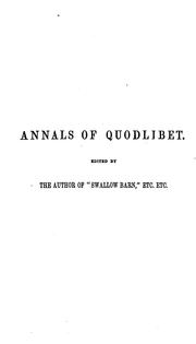 Cover of: Quodlibet: containing some annals thereof ...