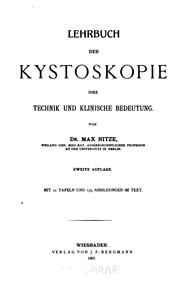 Lehrbuch der kystoskopie by Max Nitze