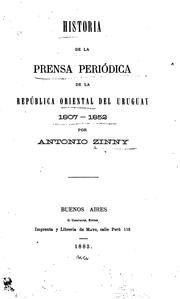 Cover of: Historia de la prensa periódica de la Repub́lica Oriental del Uruguay 1807-1852