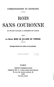 Cover of: Conquistadores et roitelets.: Rois sans couronne: du roi des Canaries à l'empereur du Sahara