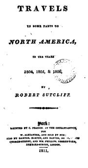 Cover of: Travels in some parts of North America, in the years 1804, 1805, & 1806