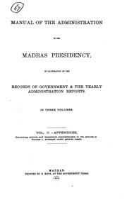 Cover of: Manual of the administration of the Madras presidency by Madras (Presidency)