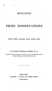 Cover of: Boylston prize dissertations for the years 1836 and 1837. | Oliver Wendell Holmes, Sr.