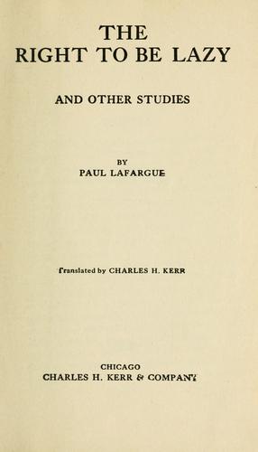 The right to be lazy by Paul Lafargue