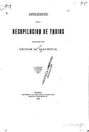 Antecedentes de la Recopilacion de Yndias by Victor M. Maurtua