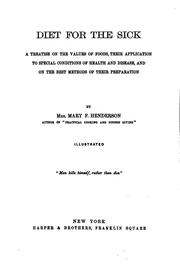 Cover of: Diet for the sick by Mary F. Henderson, Mary F. Henderson