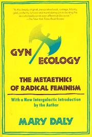 Cover of: Gyn/ecology: The Metaethics of Radical Feminism