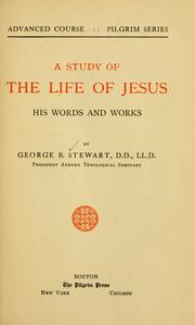 Cover of: A study of the life of Jesus: his words and works