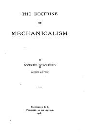 The doctrine of mechanicalism by Socrates Scholfield